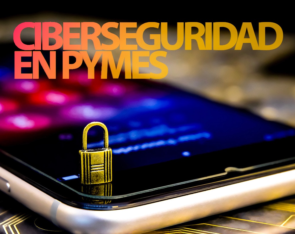 Ciberseguridad para PyMES