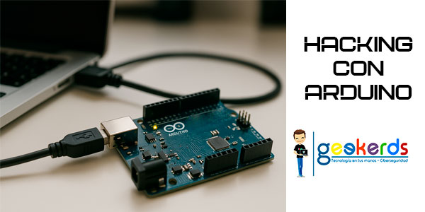 Arduino como dispositivo de ataque + ciberseguridad